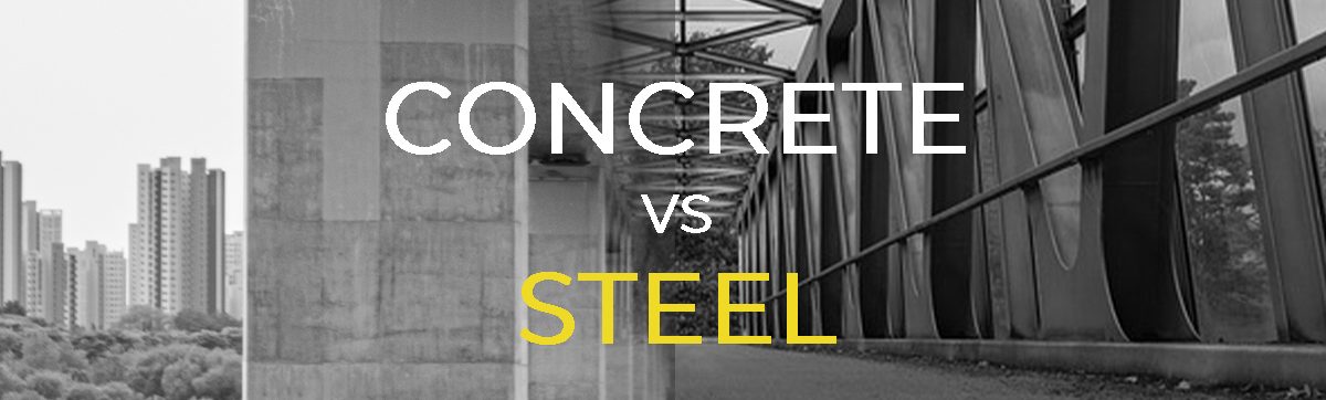 Concrete vs steel